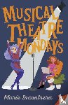 Incontrera, Marie - Musical Theatre Mondays