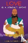 Smith, Frederick - Love Is a Contact Sport