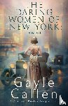 Callen, Gayle - The Daring Women of New York
