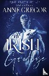 Gregor, Anne - Irish Goodbye