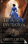 Carlyle, Christy - A Deadly Invitation