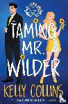 Collins, Kelly - Taming Mr. Wilder