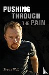 Wall, Franz - Pushing Through the Pain