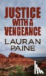 Paine, Lauran - Justice with a Vengeance