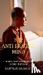 Tanveer Ahamed - The Anti-Fragile Mind: Choosing Reaslism and Virtue in a world of Choas