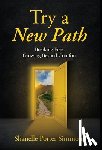 Porter-Simmons, Shanelle - Try A New Path: Breaking Free, Growing Beyond Comfort