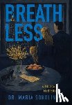Sokolina, Maria - Breathless: A Medical Mystery of the Hidden Epidemic