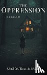 Rodriguez, E. J. - THE OPPRESSION