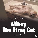 Prigmore, Suann - Mikey the Stray Cat