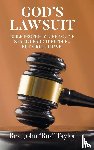 Taylor, Rev. John "Buz" - GOD'S LAWSUIT