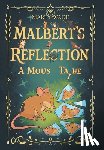 Wade, Marty - Malbert's Reflection: A Mouse Tail