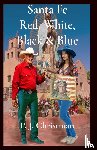 Christman, P. J. - Santa Fe Red, White, Black & Blue