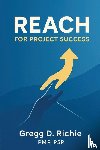 Richie, Gregg D. - REACH for Project Success
