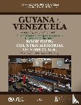  - GUYANA v. VENEZUELA. Arbitral Award of 3 October 1899. International Court of Justice, Case 171. Documents on the Merits. BOOK FOUR