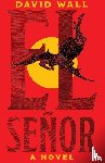 Wall, David - El Señor