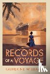 Williams, Katherine - Records of a Voyage