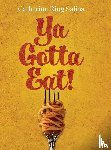 Saliba, Catherine Ring - Ya Gotta Eat!