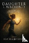 Jefferson, Heather - Daughter Unbound: Breaking the Chains of Generational Trauma