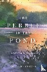 Groves, Suzanne - The Pebble in the Pond