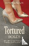 Weinstein, Fran - Tortured Soles: High Heels, Low Expectations and the Hollywood Gossip Mill