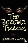Landry, Gardner - The Jezebel Tracks
