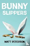 Peterson, Matt - Bunny Slippers