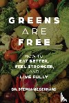 Bernard, Stephanie - Greens Are Free