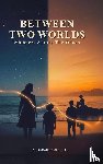 Mitchell, Janise Bailey - Between Two Worlds