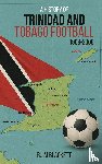 Blackett, R. J. M - A History of Trinidad and Tobago Football 1908-2006