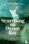 Trotter, Deb - Searching For Danny Boy