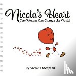 Thompson, Nicola - Nicola's heart, One woman can change the world