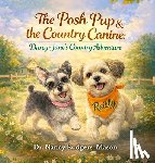 Rodgers Mason, Nancy - The Posh Pup and the Country Canine, Darcy-Jane's Country Adventure