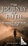 Mundle, Earl W. - The Journey of Faith, Navigating Young Adulthood With God