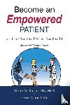 Waldman, Deane, Ginn, Vance - Become an Empowered Patient