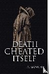 Manuel, J. R. - Death Cheated Itself