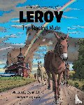 Hirt, Glenn C - The Adventures of LEROY The Racing Mule