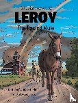 Hirt, Glenn C - The Adventures of LEROY The Racing Mule