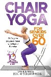 Atlas, Charlie - Chair Yoga For Seniors over 60