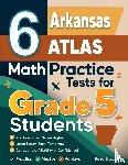 Nazari, Reza - 6 Arkansas ATLAS Grade 5 Math Practice Tests