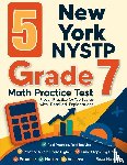 Nazari, Reza - 5 New York NYSTP Grade 7 Math Practice Tests