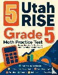Nazari, Reza - 5 Utah RISE Grade 5 Math Practice Tests