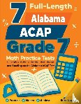 Nazari, Reza - 7 Full-Length Alabama ACAP Grade 7 Math Practice Tests