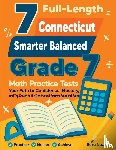 Nazari, Reza - 7 Full-Length Connecticut Smarter Balanced Grade 7 Math Practice Tests