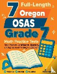 Nazari, Reza - 7 Full-Length Oregon OSAS Grade 7 Math Practice Tests