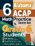 Nazari, Reza - 6 Alabama ACAP Math Practice Tests for Grade 6 Students