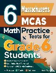 Nazari, Reza - 6 Massachusetts MCAS Math Practice Tests for Grade 6 Students