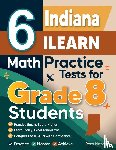 Nazari, Reza - 6 Indiana ILEARN Math Practice Tests for Grade 8 Students