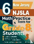Nazari, Reza - 6 New Jersey NJSLA Math Practice Tests for Grade 8 Students