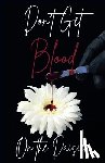 Nelson, Jennifer - Don't Get Blood on the Daisies