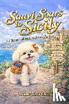 Clary, Heather Taylor - Sauvi Soars to Sicily, A Bilingual Adventure Across Sicily